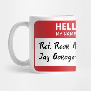Retired Rear Admiral Jay Garage-a-Roo Mug